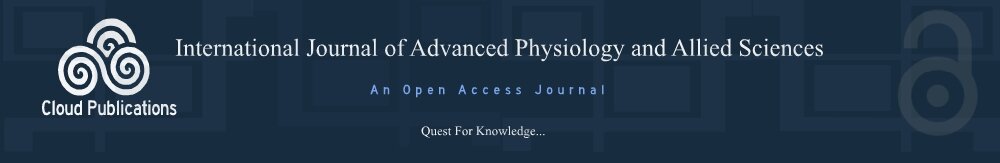 International Journal of Advanced Physiology and Allied Sciences- An Open Access Journal