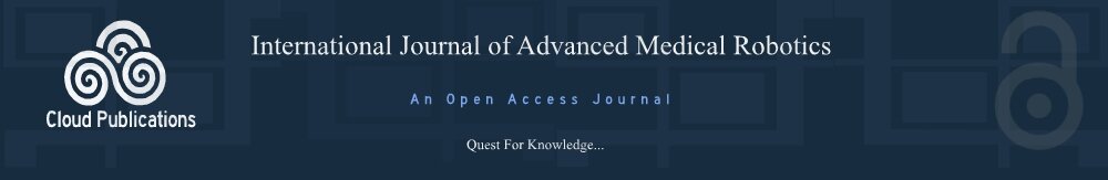 International Journal of Advanced Medical Robotics- An Open Access Journal