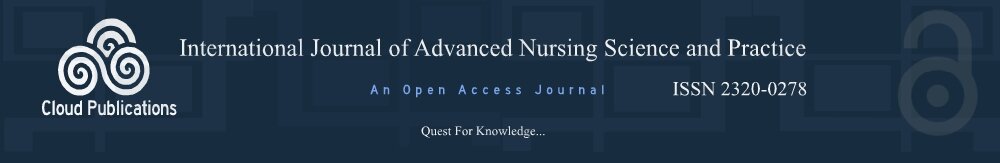 An Open Access Journal-International Journal of Advanced Nursing Science and Practice